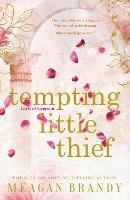 Tempting Little Thief: TikTok made me buy it! The spicy and addictive romance from a million-copy bestselling author