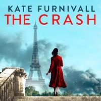 The Crash: gripping and unforgettable WW2 historical fiction from the acclaimed author of The Liberation