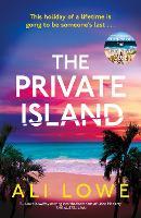 The Private Island: The gripping new 2025 thriller full of scandal, secrets and glamour from the bestselling author of The School Run