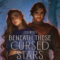 Beneath These Cursed Stars: The unmissable NEW romantasy from the author of TikTok sensation THESE HOLLOW VOWS