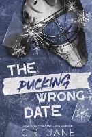 The Pucking Wrong Date