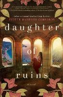 Daughter of Ruins: A sweeping historical novel of fierce women