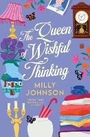 The Queen of Wishful Thinking: A Novel