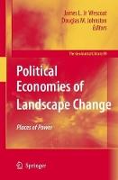 Political Economies of Landscape Change: Places of Integrative Power