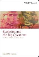 Evolution and the Big Questions: Sex, Race, Religion, and Other Matters