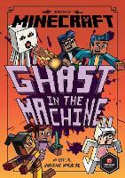 Minecraft: Ghast in the Machine (Woodsword Chronicles, Book 4)