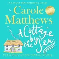 A Cottage by the Sea: A fan favourite from the Sunday Times bestseller