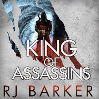 King of Assassins: (The Wounded Kingdom Book 3) The king is dead, long live the king...