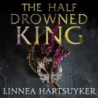 The Half-Drowned King
