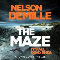 The Maze: The long-awaited new John Corey novel from America's legendary thriller author