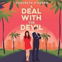 A Deal With The Devil: The perfect work place, enemies to lovers romcom!