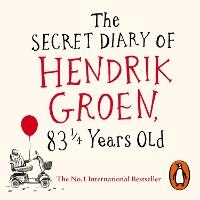 The Secret Diary of Hendrik Groen, 83¼ Years Old