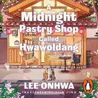 A Midnight Pastry Shop Called Hwawoldang