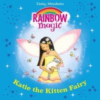 Katie The Kitten Fairy: The Pet Keeper Fairies Book 1