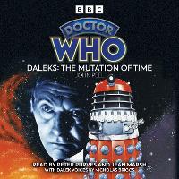 Doctor Who Daleks: The Mutation Of Time