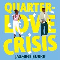 Quarter-Love Crisis: The rivals-to-lovers workplace romcom of the summer perfect for fans of The Hating Game!