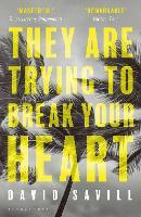 They are Trying to Break Your Heart