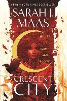 House of Earth and Blood: The first book in the SENSATIONAL Crescent City series, from the creator of ACOTAR