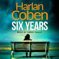 Six Years: From the Number One bestselling creator of the hit Netflix series Missing You