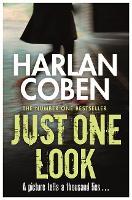 Just One Look: From the Number One bestselling creator of the hit Netflix series Missing You
