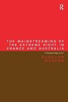 The Mainstreaming of the Extreme Right in France and Australia: A Populist Hegemony?