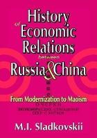 History of Economic Relations between Russia and China: From Modernization to Maoism