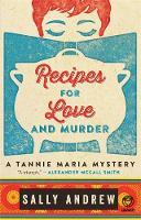 Recipes for Love and Murder: A Tannie Maria Mystery