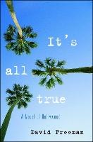 It's All True: A Novel of Hollywood