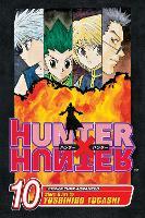Hunter x Hunter, Vol. 10: Fakes, Swindles, and the Old Switchheroo: Volume 10