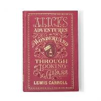 Alice's Adventures in Wonderland and Through the Looking-Glass