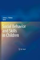 Social Behavior and Skills in Children