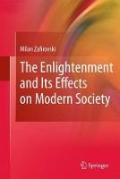 The Enlightenment and Its Effects on Modern Society