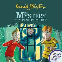 The Mystery Series: The Mystery of the Pantomime Cat: Book 7