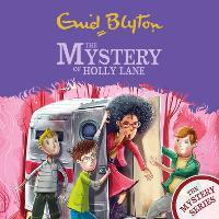 The Mystery Series: The Mystery of Holly Lane: Book 11