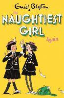 The Naughtiest Girl: Naughtiest Girl Again: Book 2