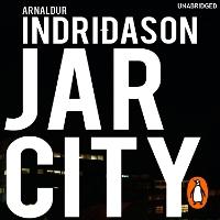 Jar City: The thrilling first installation of the Reykjavic Murder Mystery Series