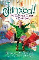 Jinxed!: The Curious Curse of Cora Bell (Jinxed, #1)