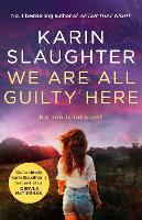 We Are All Guilty Here: The gripping and exciting first book in a brand new crime thriller series from the No.1 Sunday Times bestselling author