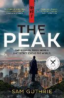 The Peak: An exciting and gripping new espionage thriller and debut novel, perfect for fans of John le Carré, Daniel Silva and Robert Harris