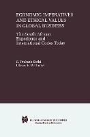 Economic Imperatives and Ethical Values in Global Business: The South African Experience and International Codes Today
