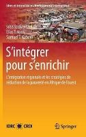 S’intégrer pour s’enrichir: L’intégration régionale et les stratégies de réduction de la pauvreté en Afrique de l’ouest