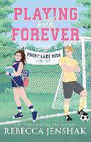 Playing with Forever