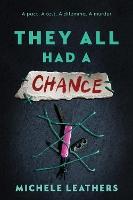 They All Had a Chance: The Fourth in a Riveting Young Adult Thriller Series (They All Had a Reason Book 4)