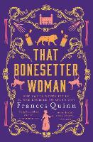 That Bonesetter Woman: the new feelgood novel from the author of The Smallest Man