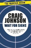 Wait for Signs: A short story collection from the best-selling, award-winning author of the Longmire series - now a hit Netflix show!