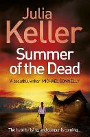 Summer of the Dead (Bell Elkins, Book 3): A riveting thriller of secrets and murder
