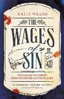 The Wages of Sin: A compelling tale of medicine and murder in Victorian Edinburgh