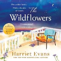 The Wildflowers: The unputdownable and emotional bestseller about family secrets