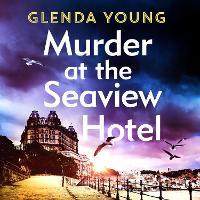 Murder at the Seaview Hotel: A murderer comes to Scarborough in this charming cosy crime mystery