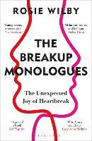The Breakup Monologues: The Unexpected Joy of Heartbreak